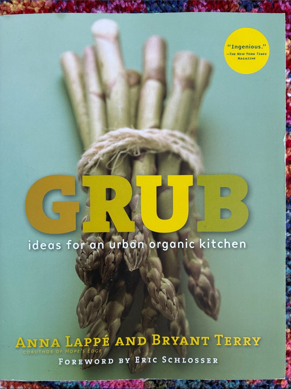 GRUB Cookbook by Anna Lappé & Bryant Terry